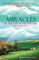 Miracles in the Life of His Servant: Obedience, the Ultimate Sacrifice