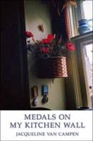 Medals on My Kitchen Wall
