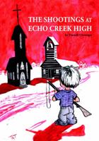 Shootings at Echo Creek High