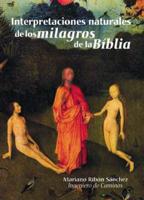 Interpretaciones Naturales De Los Milagros De La Biblia