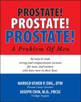 Prostate! Prostate! Prostate, a Problem of Men