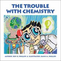 The Trouble With Chemistry