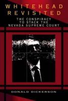 Whitehead Revisited: The Conspiracy to Stack the Nevada Supreme Court
