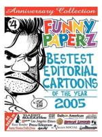 Funny Paperz #4: Bestest Editorial Cartoons of the Year - 2005