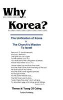 Why Korea?: The Unification of Korea & the Church's Mission to Israel