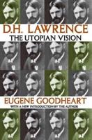 D.H. Lawrence : The Utopian Vision