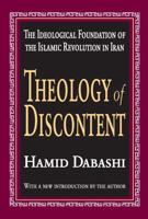 Theology of Discontent : The Ideological Foundation of the Islamic Revolution in Iran