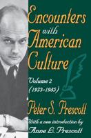 Encounters with American Culture: Volume 2, 1973-1985