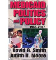Medicaid Politics and Policy, 1965-2007
