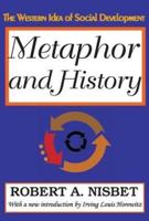 Metaphor and History: The Western Idea of Social Development