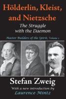 Hölderlin, Kleist, and Nietzsche