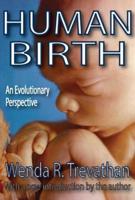 Human Birth : An Evolutionary Perspective