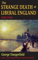 The Strange Death of Liberal England, 1910-1914