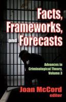 Facts, Frameworks and Forecasts