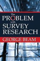 The Problem With Survey Research