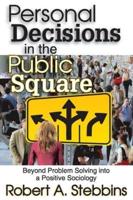 Personal Decisions in the Public Square