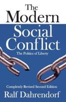 The Modern Social Conflict : The Politics of Liberty
