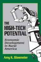 The High-Tech Potential : Economic Development in Rural America
