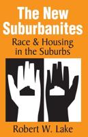 The New Suburbanites: Race and Housing in the Suburbs