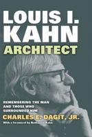Louis I. Kahn - Architect