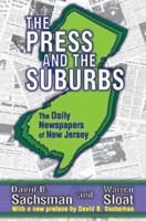 The Press and the Suburbs: The Daily Newspapers of New Jersey