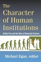 The Character of Human Institutions