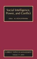 Social Intelligence, Power, and Conflict: Volume 17: Current Topics in Management