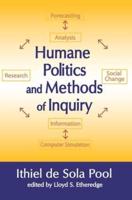 Humane Politics and Methods of Inquiry