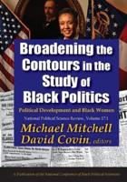 Broadening the Contours in the Study of Black Politics. Political Development and Black Women