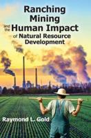 Ranching, Mining and the Human Impact of Natural Resource Development