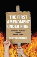 The First Amendment Under Fire