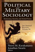Political and Military Sociology Volume 44 Democracy, Security, and Armed Forces