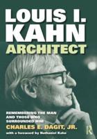 Louis I. Kahn - Architect