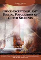Twice-Exceptional and Special Populations of Gifted Students