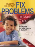 Helping Students Fix Problems and Avoid Crises: An Easy-to-Use Intervention Resource for Grades 1-4