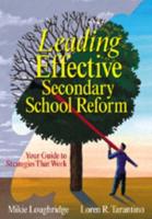 Leading Effective Secondary School Reform: Your Guide to Strategies That Work