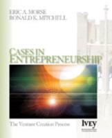 Cases in Entrepreneurship: The Venture Creation Process