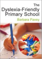 The Dyslexia-Friendly Primary School