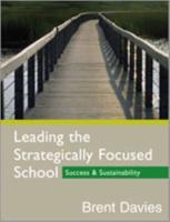 Leading the Strategically Focused School