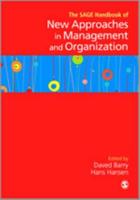 The SAGE Handbook of New Approaches in Management and Organization