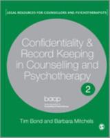 Confidentiality and Record Keeping in Counselling and Psychotherapy