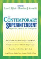 The Contemporary Superintendent: Preparation, Practice, and Development