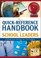 The Quick-Reference Handbook for School Leaders: A Practical Guide for Principals