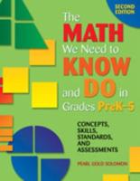 The Math We Need to Know and Do in Grades Pre K-5