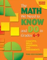 The Math We Need to Know and Do in Grades 6-9