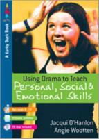 Using Drama to Teach Personal, Social and Emotional Skills