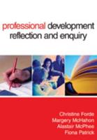 Professional Development, Reflection and Enquiry