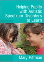 Helping Pupils With Autism Spectrum Disorders to Learn