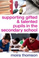 Supporting Gifted and Talented Pupils in the Secondary School
