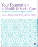 Your Foundation in Health and Social Care